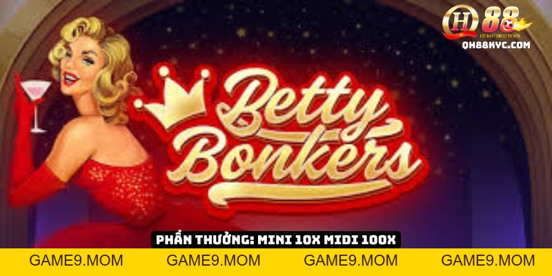 Betty Bonkers – Slot game mới cực vui và may mắn tại QH88 - GAME9