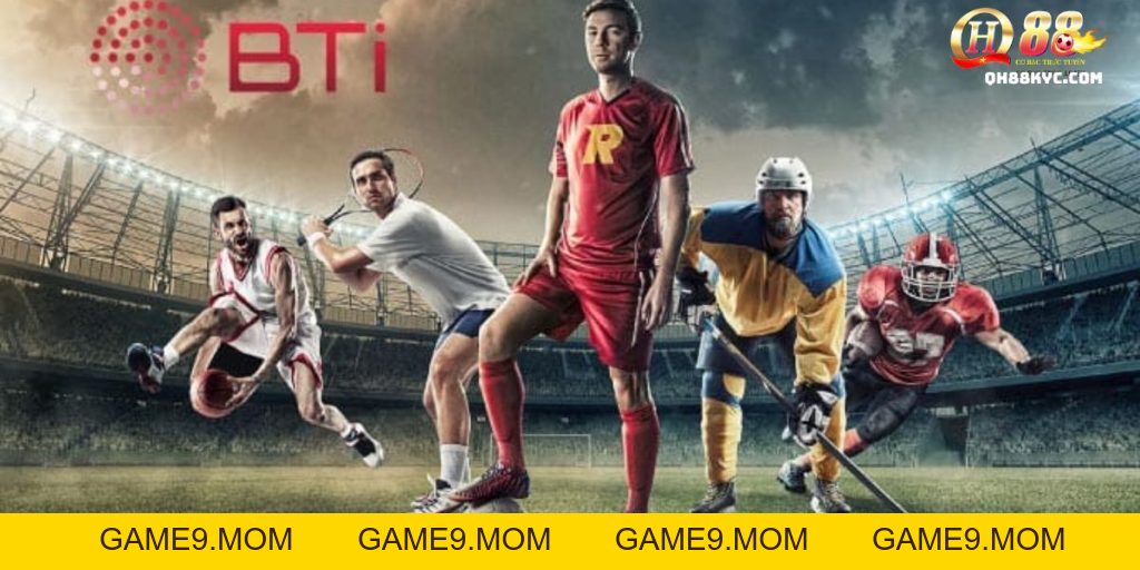 BTI Sports – Thiên đường cá cược thể thao đỉnh cao tại QH88 - GAME9