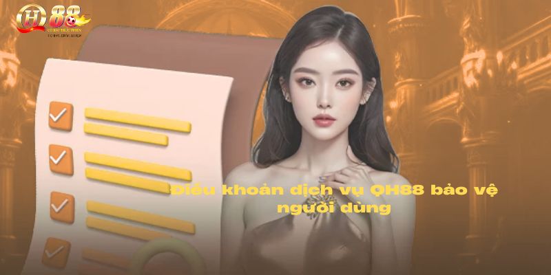 Điều khoản dịch vụ QH88 – Quyền lợi và nghĩa vụ của người dùng - GAME9