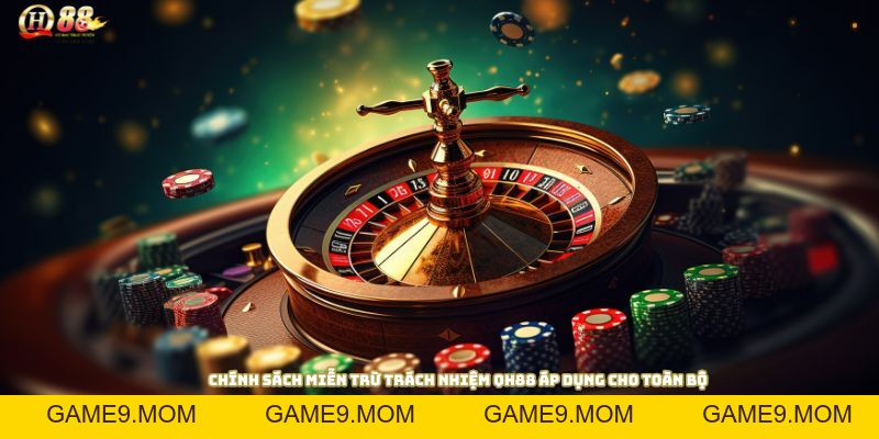 Miễn trừ trách nhiệm QH88 – Cam kết minh bạch và công bằng - GAME9