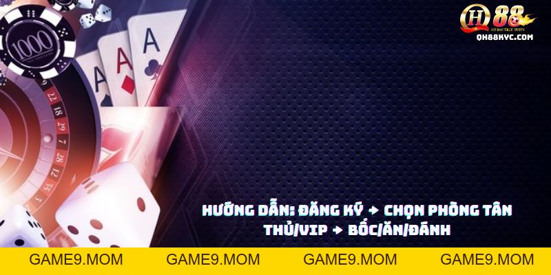 Phỏm tá lả QH88 – Kinh nghiệm chơi hay, rinh thưởng lớn - GAME9