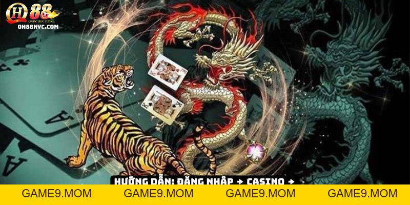 Rồng Hổ QH88 – Trò chơi tốc độ, thắng nhanh Trúng Lớn - GAME9