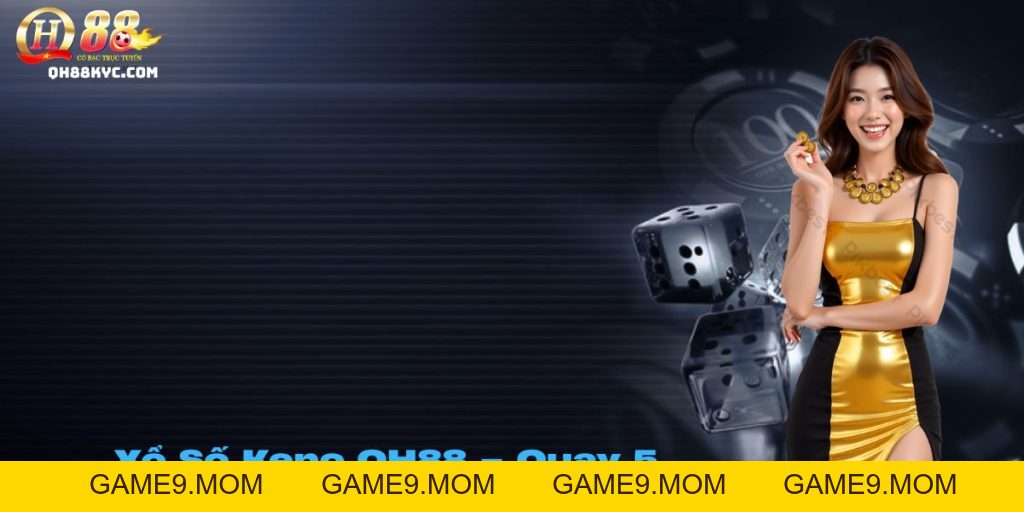 Xổ số Keno QH88 – Quay nhanh, trúng lớn mỗi 5 phút - GAME9